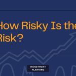 How Risky Is the Risk?